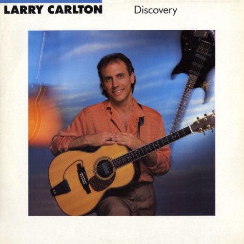 Larry Carlton - 1987 Discovery